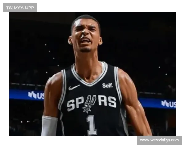 马刺双杀雷霆取八连胜，文班亚马12分4篮板